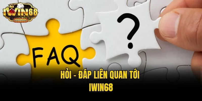 Hỏi - đáp liên quan tới IWIN68